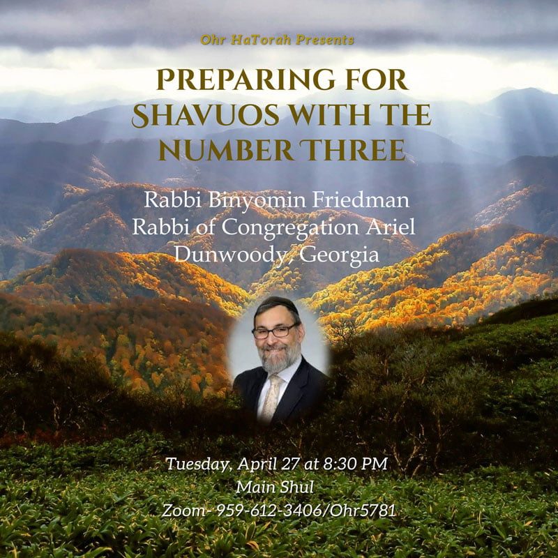 Congregation Ohr HaTorah Presents: Preparing for Shavuos with the Number Three 1