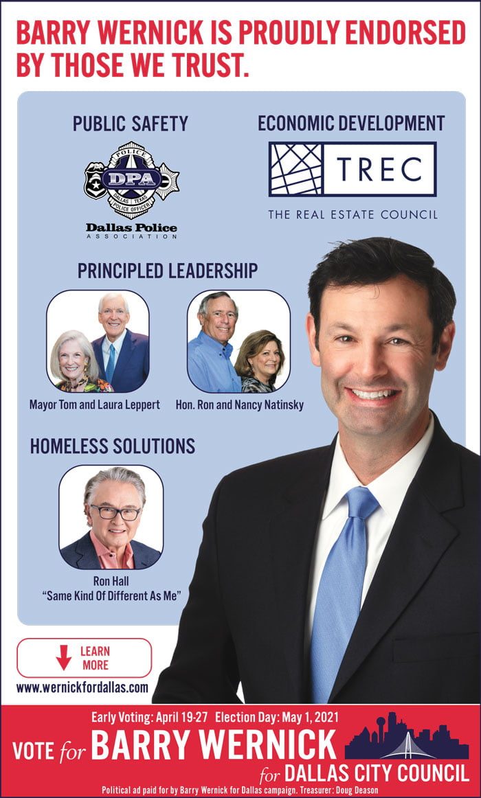 Barry Wernick is running for Dallas City Council in District 11, and is proudly endorsed by those we trust. 1