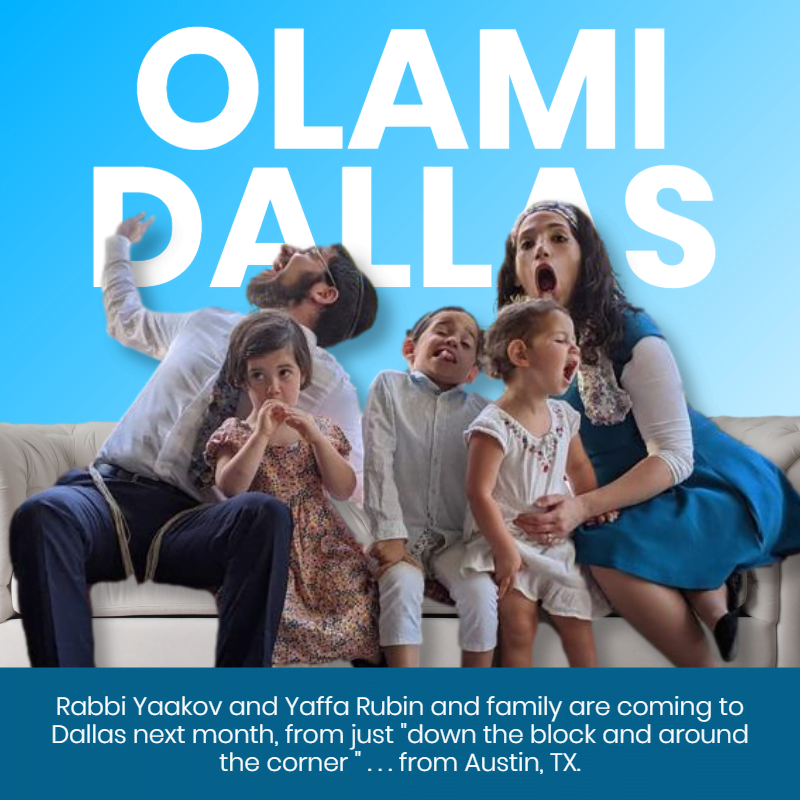 Olami Dallas Rabbi Yaakov & Yaffa Rubin Are Bringing An Exciting