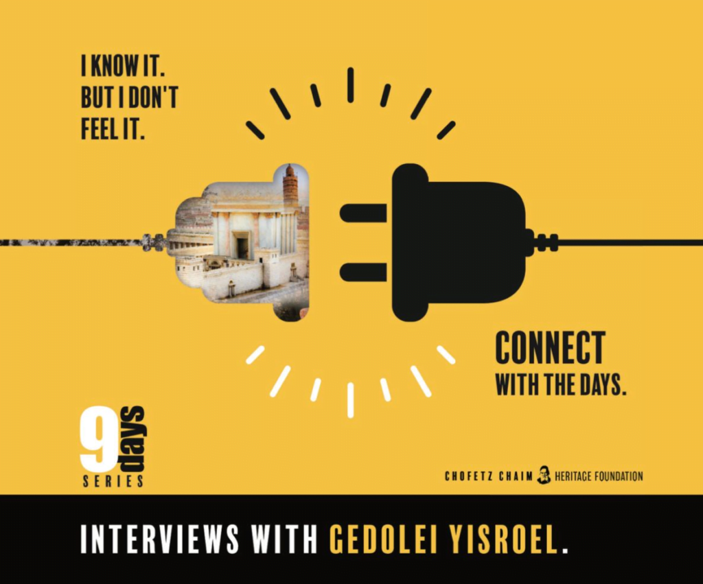 The 9 Days Series: Interviews with Gedolei Yisroel: HaRav Elya Brudney, shlit"a 1 The 9 Days Series: Interviews with Gedolei Yisroel: HaRav Elya Brudney, shlit"a 1