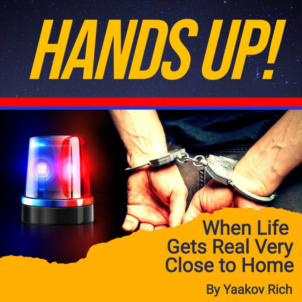 Hands Up: When Life Gets Real Very Close to Home 1