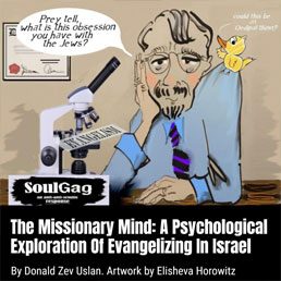 The Missionary Mind: A Psychological Exploration Of Evangelizing In Israel. By Don Uslan