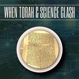 Halacha Headlines: When Torah & Science Clash