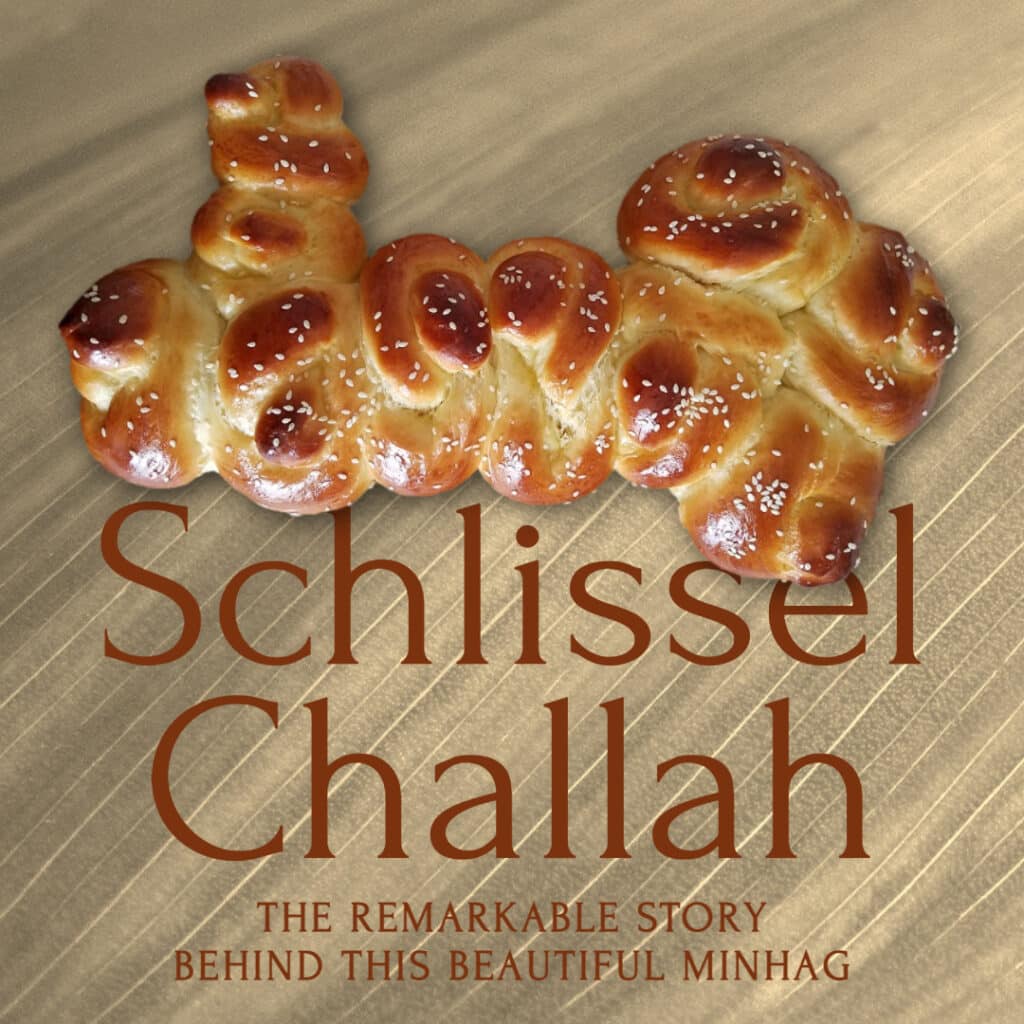 Schlissel Challah: The Remarkable Story Behind this Beautiful Minhag