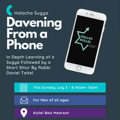 Halacha Sugya: Davening from a Phone