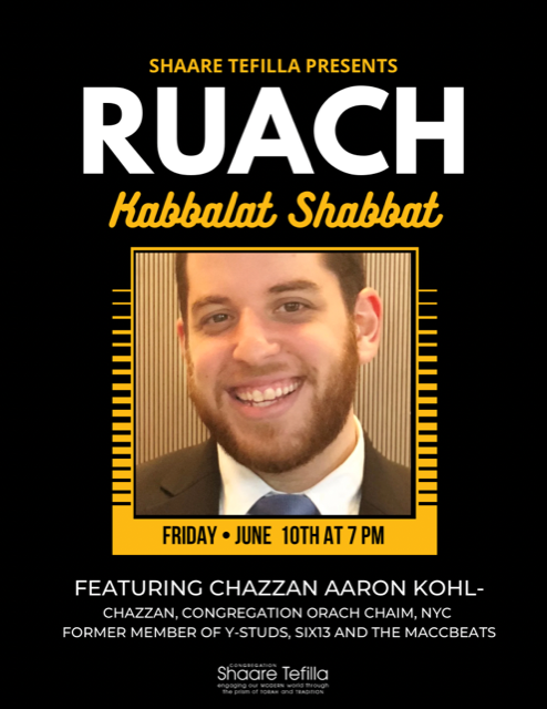 Ruach Kabbalat Shabbat, Friday, June 10, 7 PM