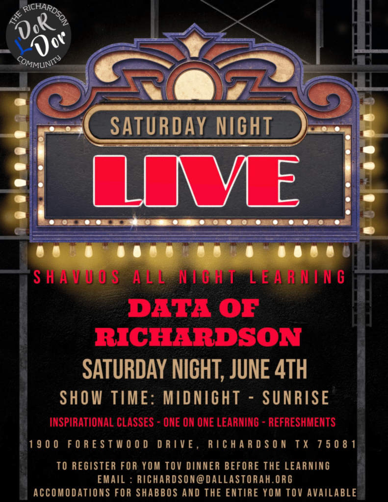Saturday Night Live: Shavuos All Night Learning with DATA of Richardson