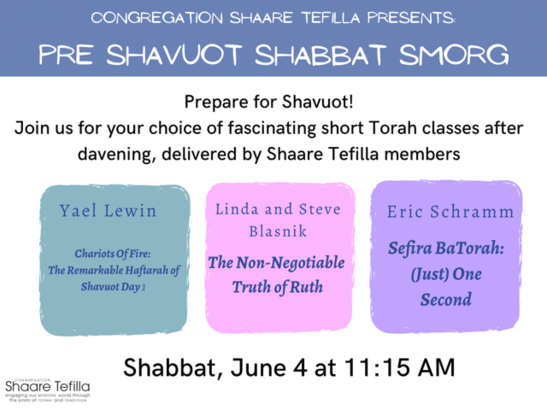 Shavuos at Shaare Tefilla 1 Pre Shavuot Shabbat Smorg
