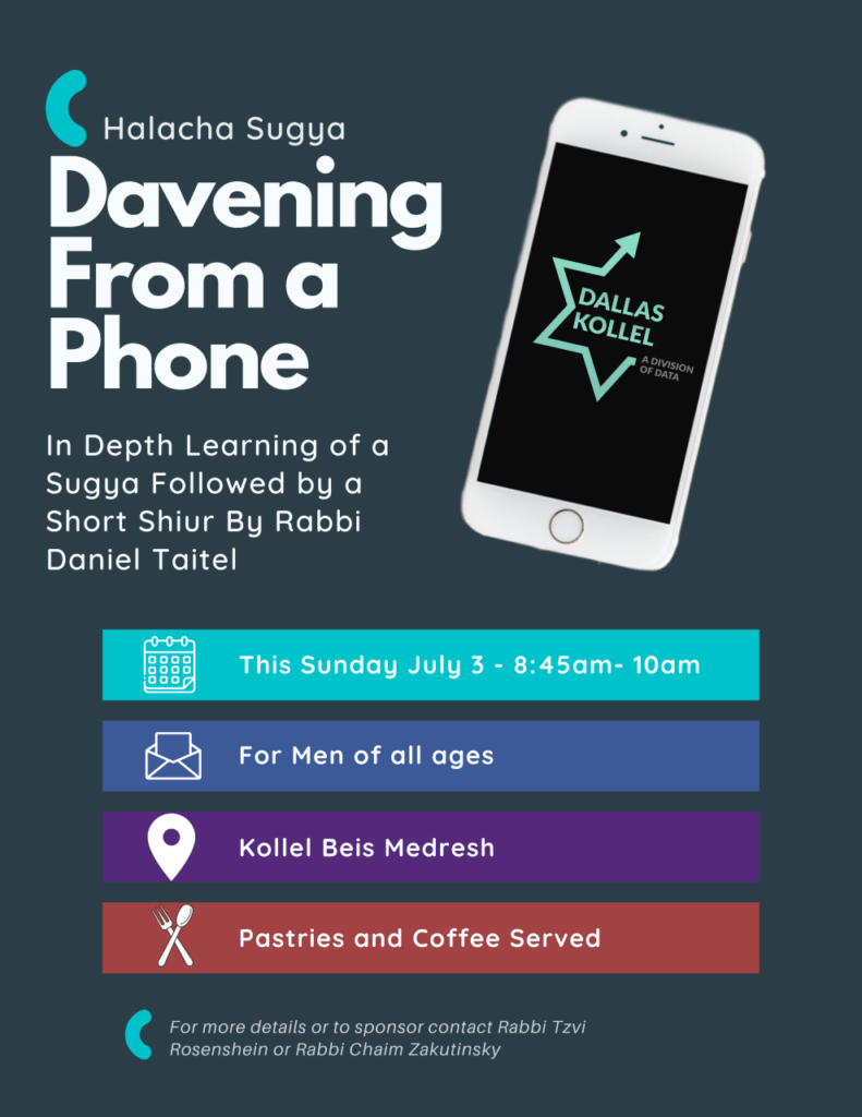 Halacha Sugya: Davening from a Phone