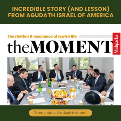 Incredible Story (and Lesson) from Agudath Israel of America