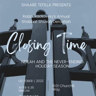 Shaare Tefilla Presents Rabbi Rackovsky’s Annual Shabbat Shuvah Derashah