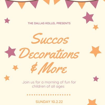 The Dallas Kollel Presents Succos Decoration & More for Children of All Ages