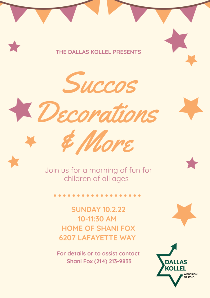 The Dallas Kollel Presents Succos Decoration & More for Children of All Ages