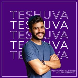 Teshuva. By Rabbi Yerachmiel D. Fried 4 Teshuva. By Rabbi Yerachmiel D. Fried