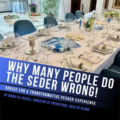 Why Many People Do the Seder Wrong!