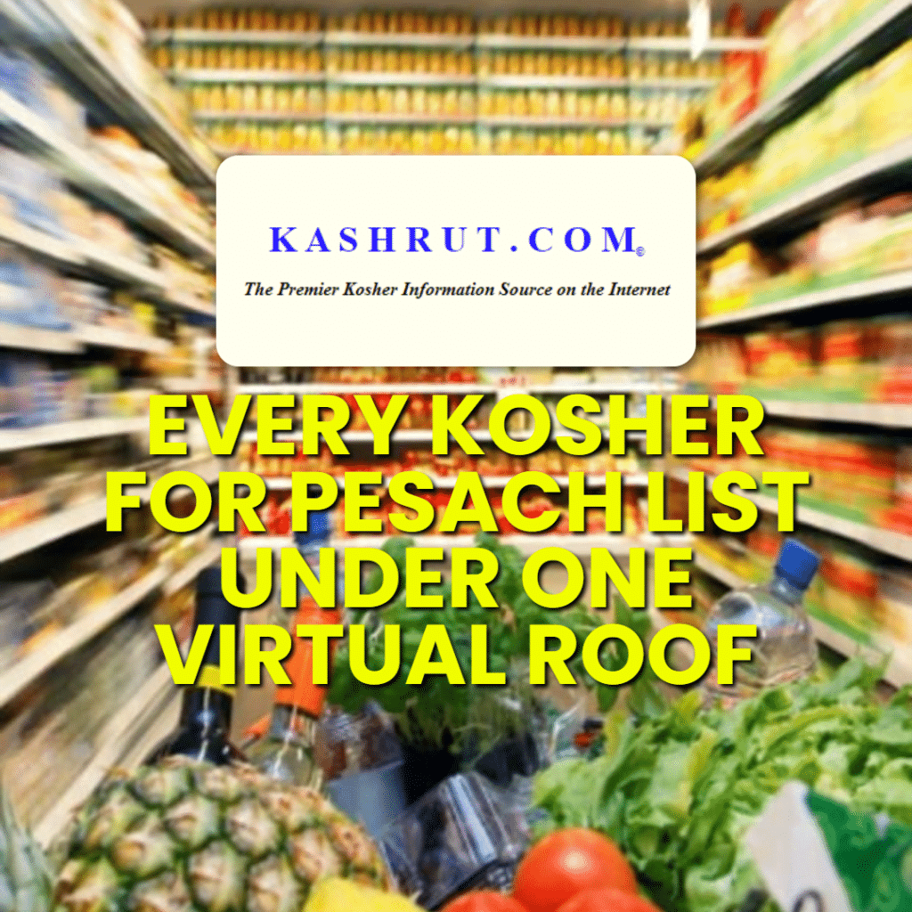 Kashrut.com: Every Kosher for Pesach List 1