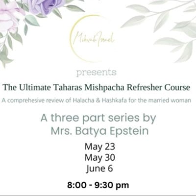 The Ultimate Taharas HaMishpacha Refresher Course