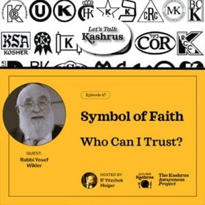 Symbol of Faith: Who Can I Trust? - Let's Talk Kashrus 5 Symbol of Faith: Who Can I Trust? – Let’s Talk Kashrus