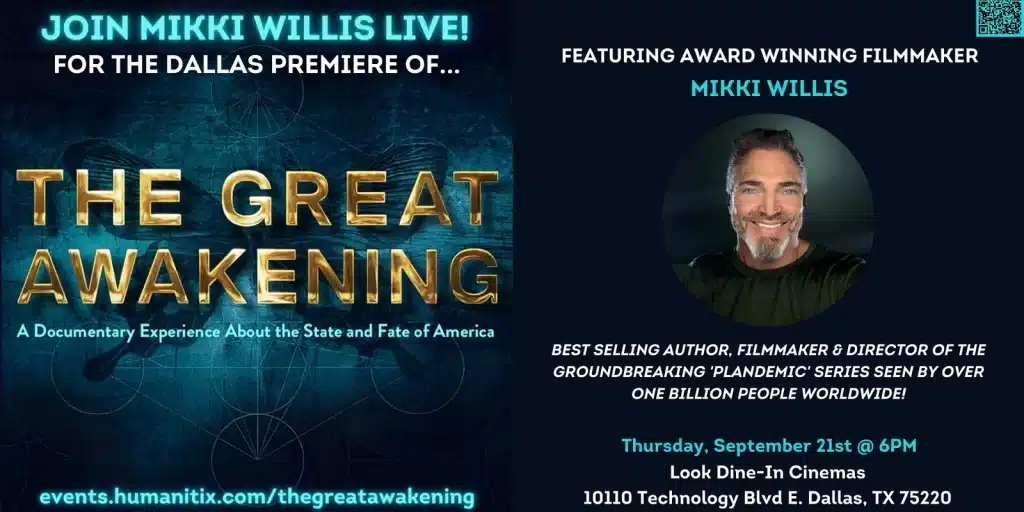 DJC Presents the Dallas Premiere of 'The Great Awakening' Featuring Award-Winning Filmmaker Mikki Willis 1 DJC Presents the Dallas Premiere of 'The Great Awakening' Featuring Award-Winning Filmmaker Mikki Willis