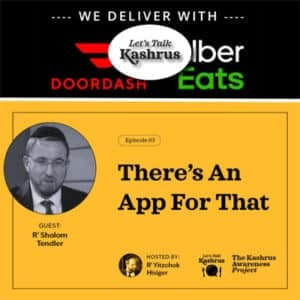 There’s An App For That – Let’s Talk Kashrus