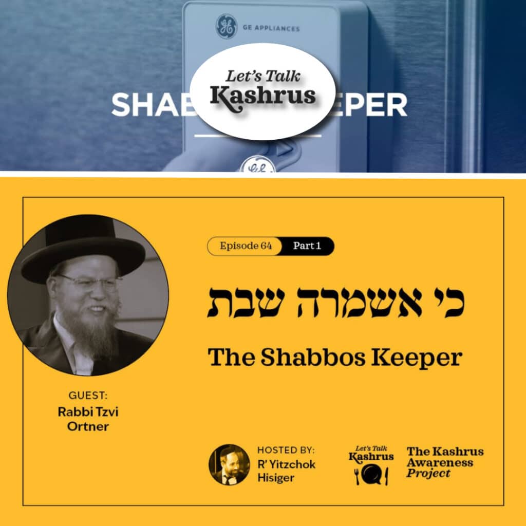 The Shabbos Keeper - Let's Talk Kashrus