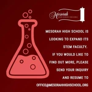 Mesorah High School is Looking to Expand its STEM Faculty
