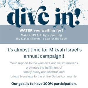 WE'RE LIVE: Dive In: Water You Waiting For? -- Mikvah Israel's Annual Campaign 3 Mi