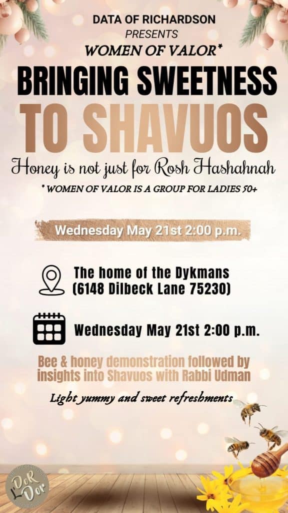 DATA of Richardson Presents: Women of Valor - Bringing Sweetness to Shavuos