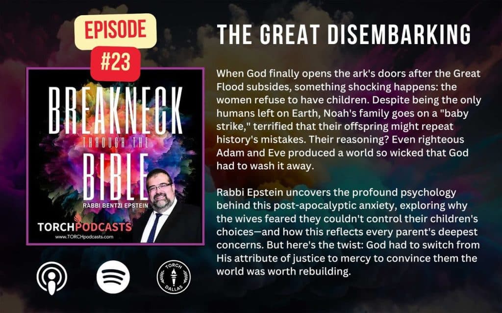 Breakneck Through the Bible: Ep. #23 - The Great Disembarking 1