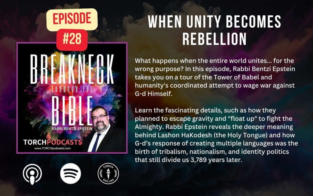 Breakneck Through the Bible: Ep. #28 - When Unity Becomes Rebellion 1