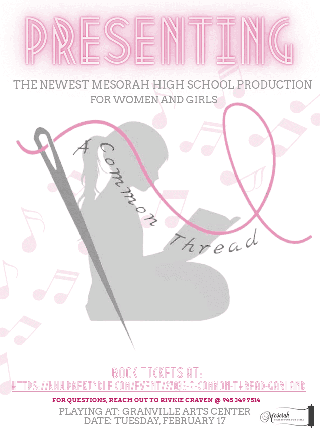 Presenting the Newest Mesorah High School Production for Women and Girls